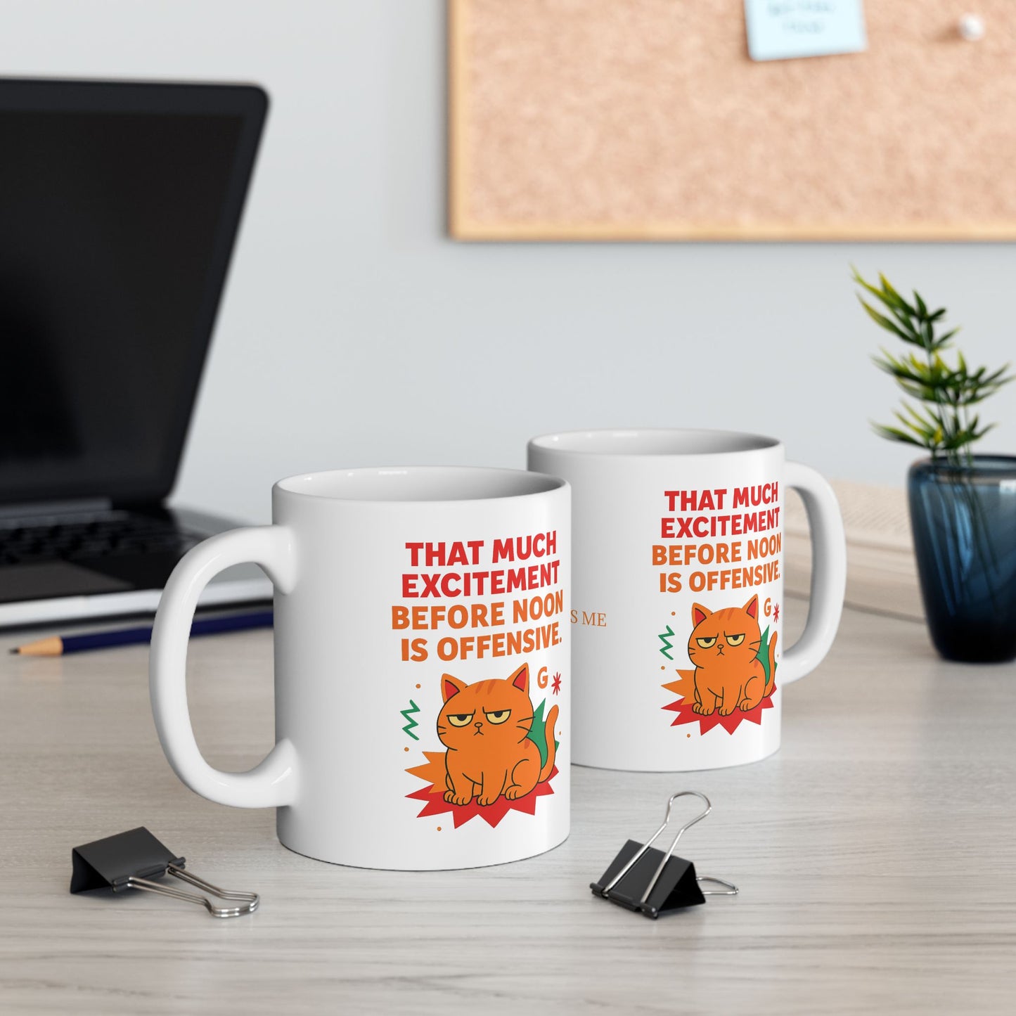 Ceramic Mug Cats Behavior Collection - That Much Excitement Before Noon Is Offensive