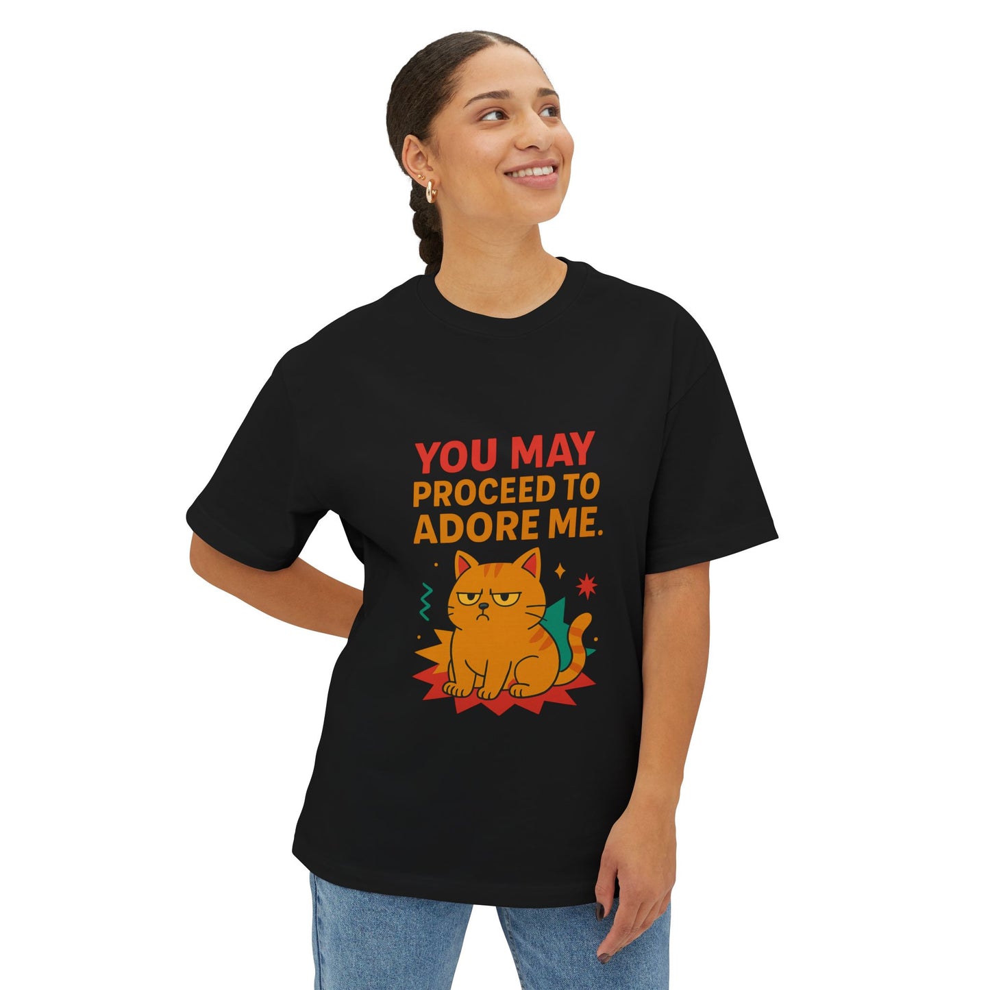 Cats Behavior Collection Oversized Tee: You May Proceed To Adore Me
