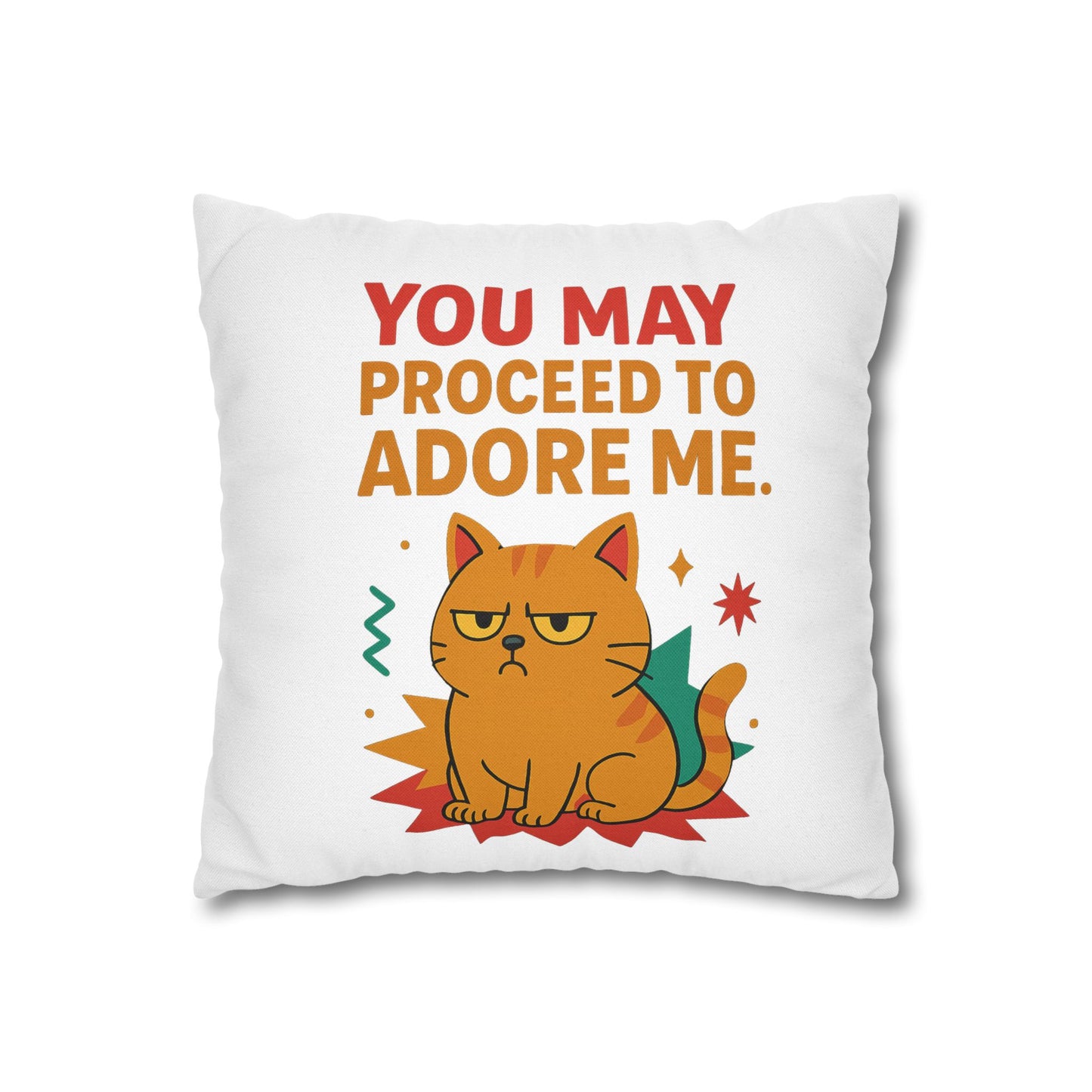 Pillowcase Cat Behavior Collection - You May Proceed To Adore Me