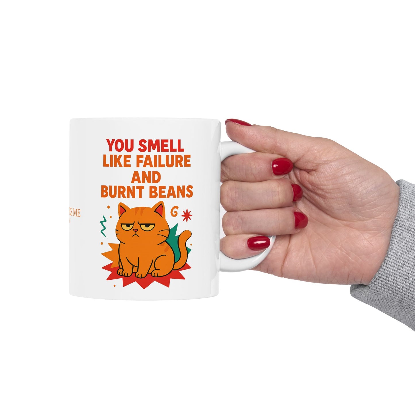 Ceramic Mug Cats Behavior Collection - You Smell Like Failure And Burnt Beans
