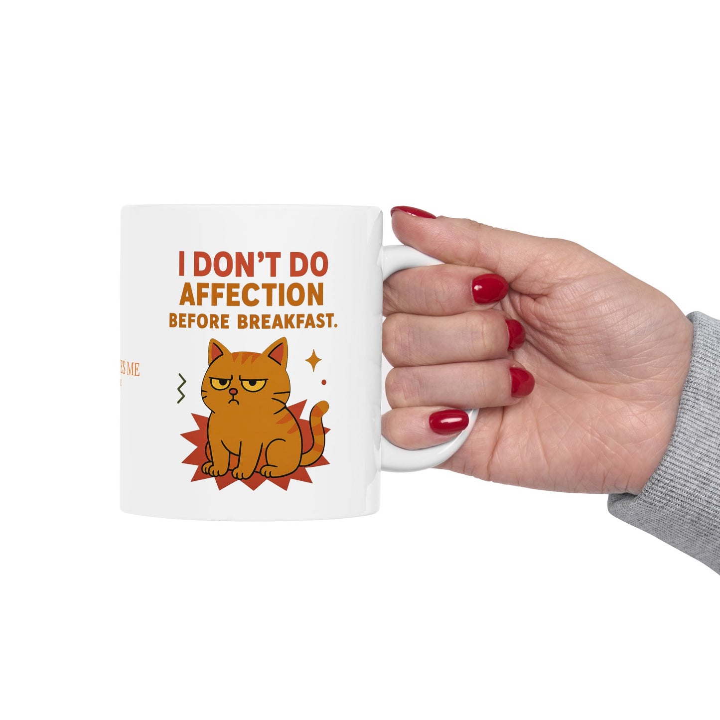 Ceramic Mug Cats Behavior Collection - I Don't Do Affection Before Breakfast