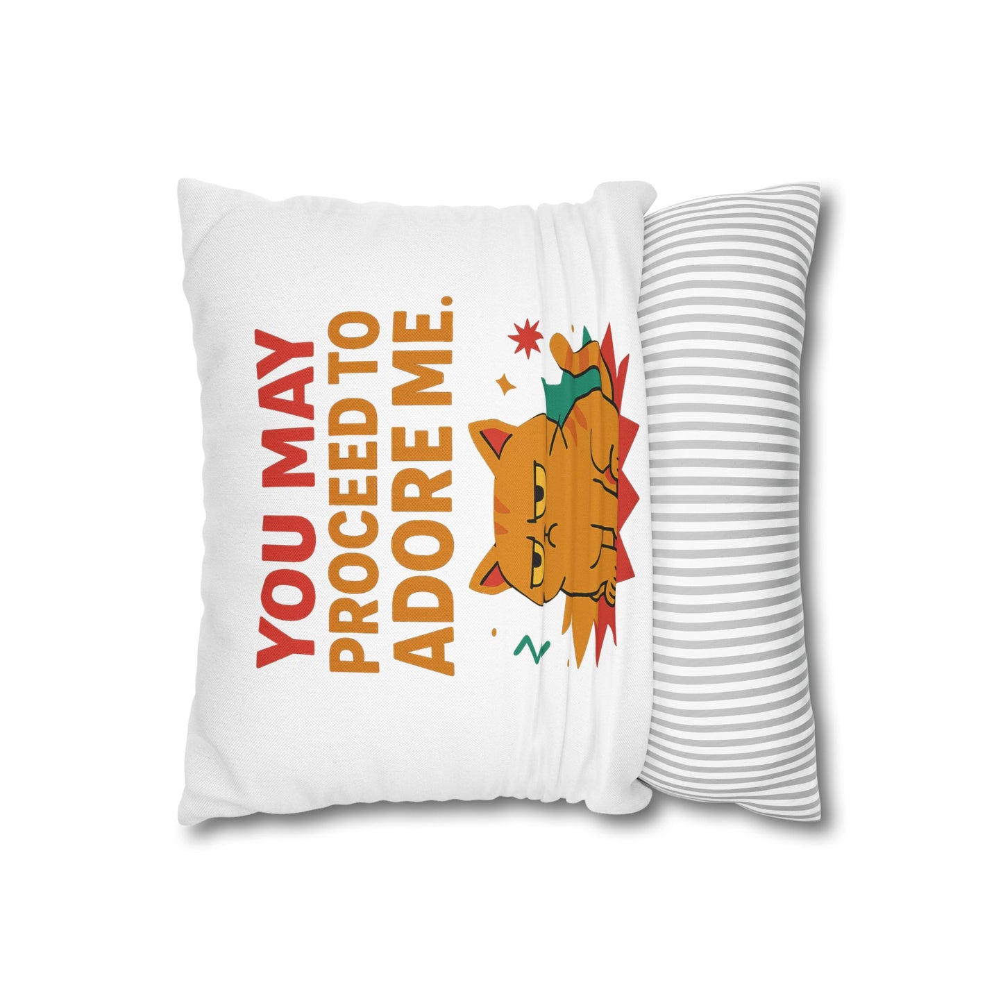 Pillowcase Cat Behavior Collection - You May Proceed To Adore Me