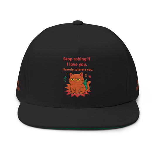 Embroidered Flat Cap Cat Behavior Collection - Stop Asking If I Love You I Barely Tolerate You