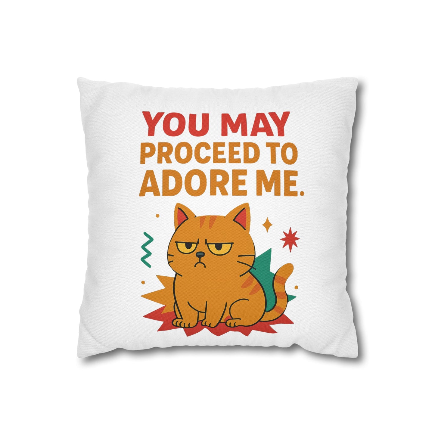 Pillowcase Cat Behavior Collection - You May Proceed To Adore Me