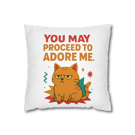 Pillowcase Cat Behavior Collection - You May Proceed To Adore Me